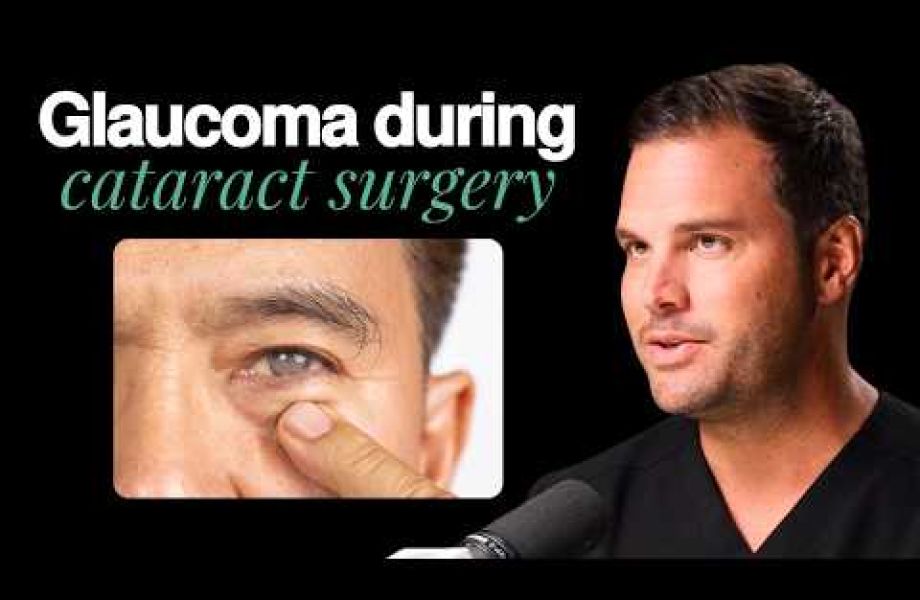Dr. Blake Williamson MD explaining how glaucoma cataract surgery can treat both conditions at once