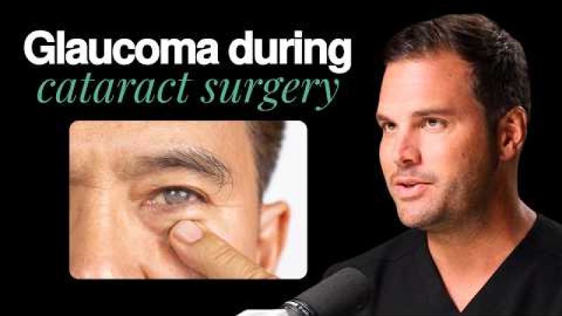 Dr. Blake Williamson MD explaining how glaucoma cataract surgery can treat both conditions at once