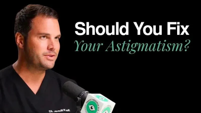 Dr. Blake Williamson MD explaining whether to fix astigmatism during cataract surgery with toric IOL